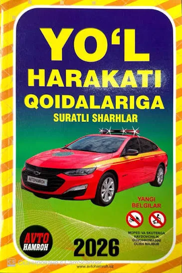Yo'l harakati qoidalariga suratli sharhlar (2026)