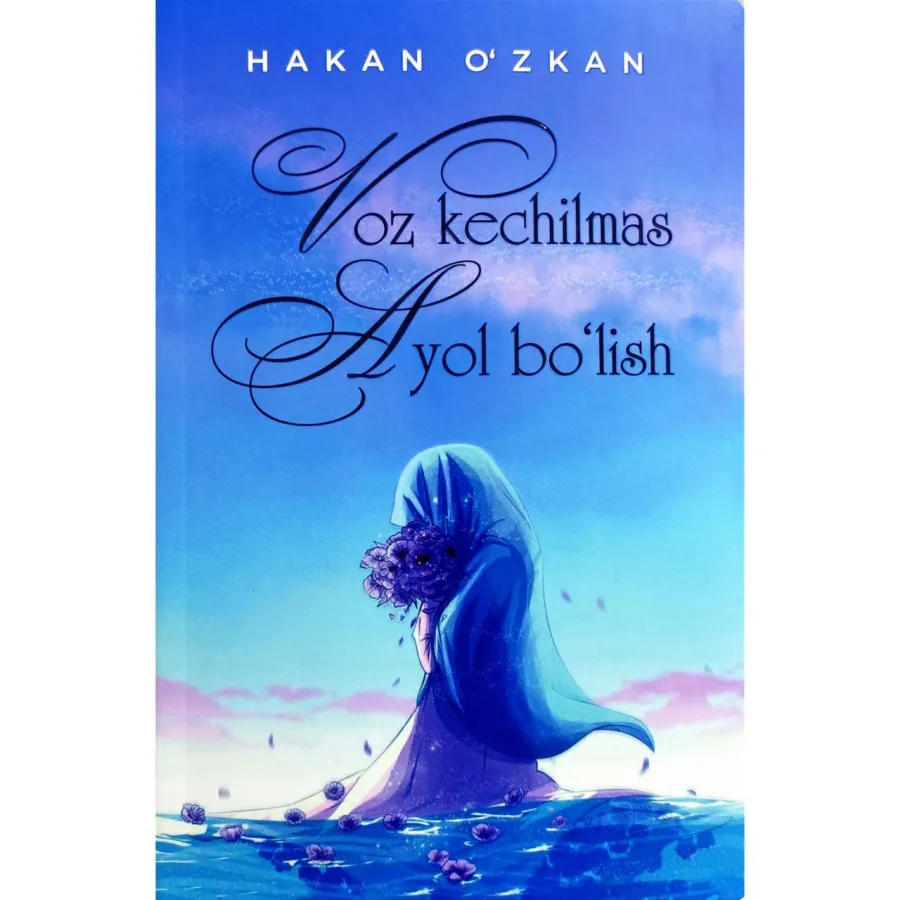 Voz kechilmas ayol bo'lish