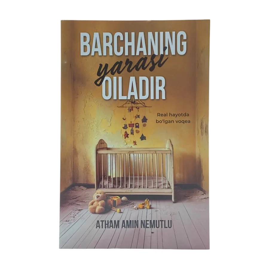 Barchaning yarasi oiladir